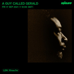 A Guy Called Gerald - 17 September 2021