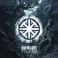 Dead Melodies - Sylvan - 11 Under Guardian's Watch