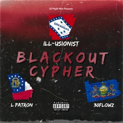 Blackout Cypher (Feat. L Patron & 30FLOWZ)