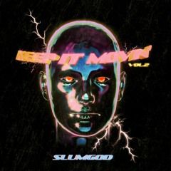 GEEKED UP & CONFUSED ft Slumgod ( on forthcoming Slumgod's Keep it moving Vol.2)