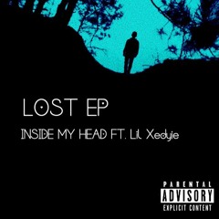 INSIDE MY HEAD Ft. Lil Xedyie (Deathnote)