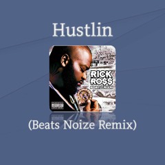 Rick Ross - Hustlin (Beats Noize Remix) (DEMO)