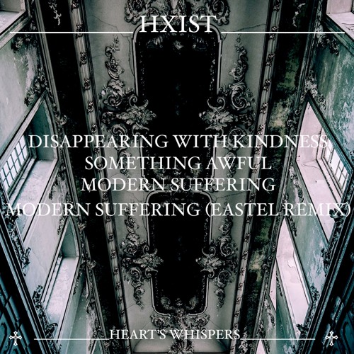 HXIST - MODERN SUFFERING