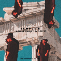 Temple III - A Music Journey By D.Tzere