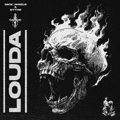 DACK JANIELS & MYTHM - LOUDA
