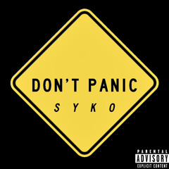 SYKO - DON’T PANIC