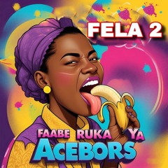 FAABE RUKA YA