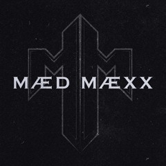 MÆD MÆXX - Mental Breakdown (Detox Remix)