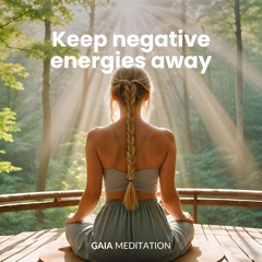 Keep Negative Energies Away | 432 Hz Meditation Music For Purification