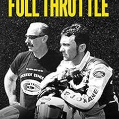 Read KINDLE 📂 Full Throttle: Robert Dunlop, road racing and me by Liam Beckett EBOOK