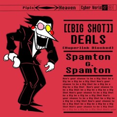 Nows your chance to be a [Spamton playlist]