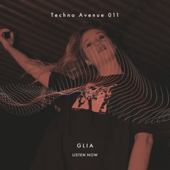 Techno Avenue Music Show - TA#011 // GLIA live from Škisova Tržnica 2023