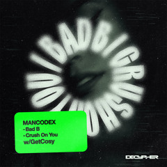 Mancodex - Bad B