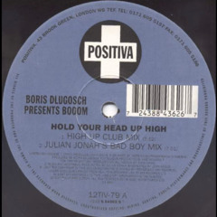 Hold Your Head Up High Julian Jonah's Bad Boy Mix