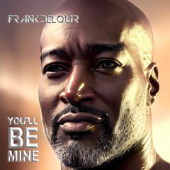 You'll Be Mine 5.5.23 All Platforms