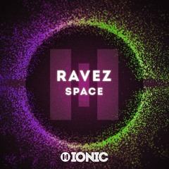 Ravez - Space (Radio Edit)