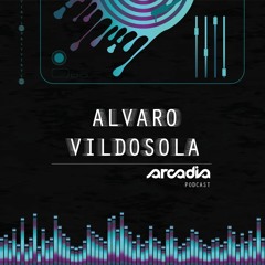 Arcadia Podcast #003 Alvaro Vildosola