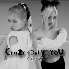 Crazy Over You