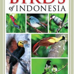 download EBOOK ☑️ A Photographic Guide to the Birds of Indonesia by  Morten Strange [