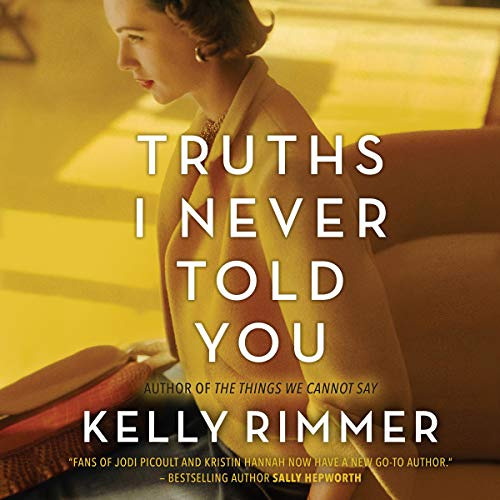 View EBOOK ✅ Truths I Never Told You by  Kelly Rimmer,Sarah Mollo-Christensen,Piper G