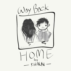 Shaun Feat. Conor Maynard - Way Back Home (Bisquid Remix)