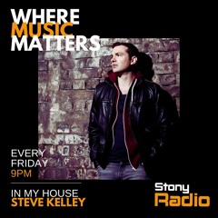 Friday 12th Nov 2021 - In My House With Steve Kelley