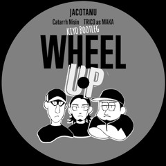 Wheel Up(kiyo Bootleg)
