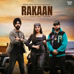 Rakaan - Shakur Da Brar & Byg Byrd