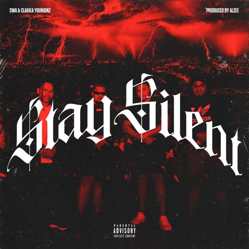 SWA X CLAKKA YOUNGINZ - STAY SILENT (PROD. BY ALZEE)