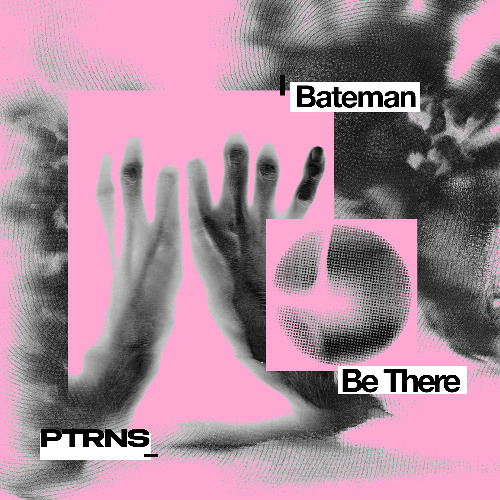 Bateman - Be There [PREVIEW] // Out 06.12