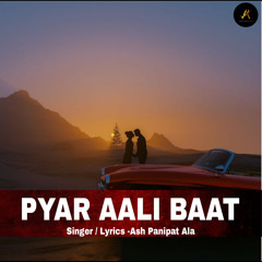 Pyar Aali Baat