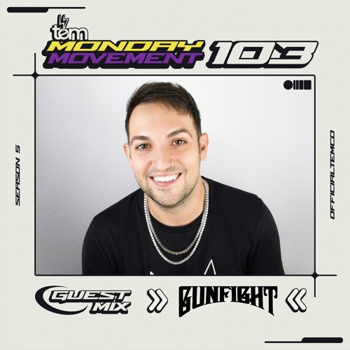 GunFight Guest Mix - Monday Movement (EP. 103)