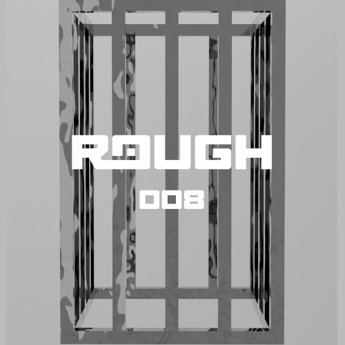 ROUGH #008 Teer