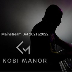Kobi Manor - Mainstream Set 2021 & 2022