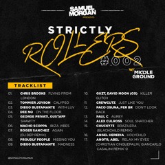 STRICTLY ROLLERS 002 hosted by Samuel Morgan w/ Middleground