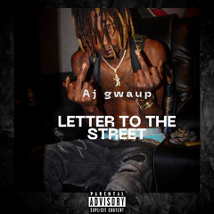 Aj gwaup - Letter to the street