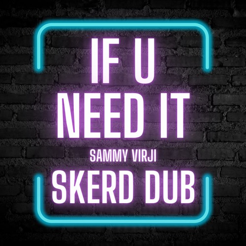 IF U NEED IT (SKERD DUB) FREE DL
