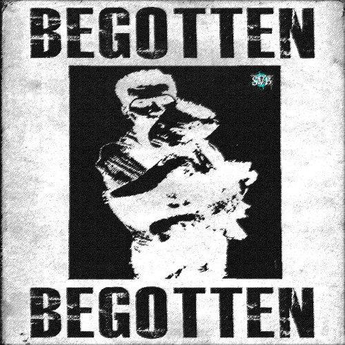 BEGOTTEN