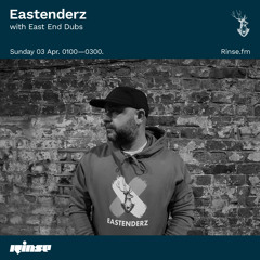 Eastenderz with East End Dubs - 03 April 2021