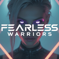 Fearless Warriors