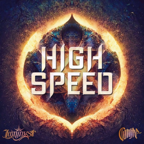 Luminyst & CØNTRA - High Speed