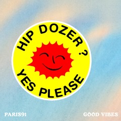 Paris91 - Good Vibes