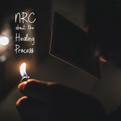 NRC about the Healing Process