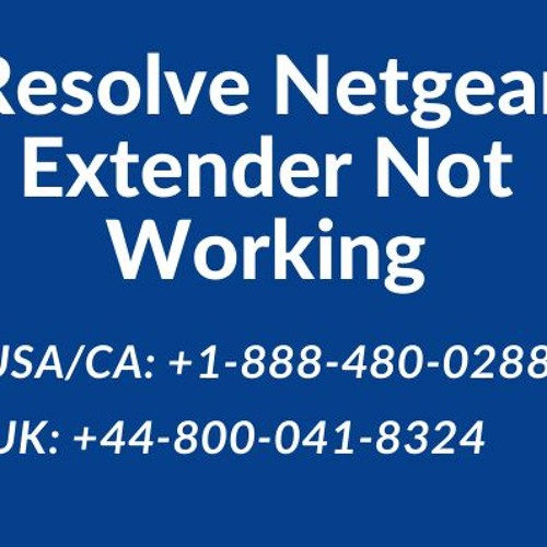 Troubleshoot Netgear Extender Not Working | Easy Methods to Resolve