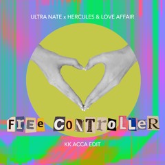 Ultra Naté x Hercules & Love Affair - Free Controller (KK Acca Edit)