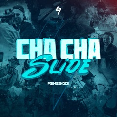 Primeshock - Cha Cha Slide