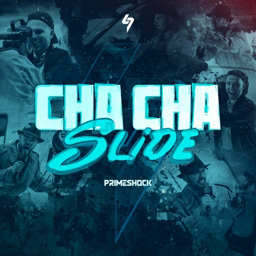 Stream Primeshock - Cha Cha Slide by Primeshock | Listen online for free on  SoundCloud