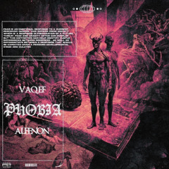 Vaqef x Alfenon - Phobia