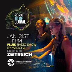 ZEITREICH- Ibiza Global Radio FLUID 17.01.2023