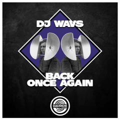 DJ Wavs - Back once again "GUA037"